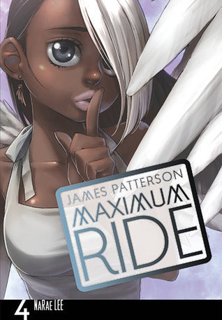 Maximum Ride: Manga Volume 4