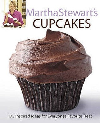 Martha Stewart's Cupcakes - 175 Inspired Ideas For Everyone's Favorite Treat