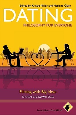 Dating: Philosophy for Everyone