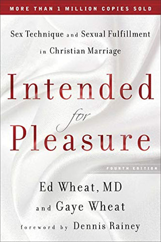 Intended for Pleasure: Sex Technique and Sexual Fulfillment in Christian Marriage