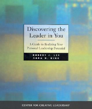 Discovering the Leader in You : Uncovering and Assessing Your Personal Leadership Potential - Thryft