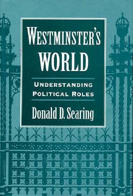 Westminster's World: Understanding Political Roles