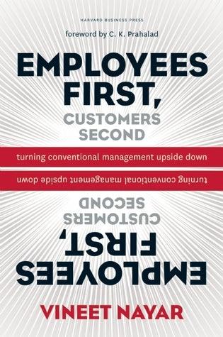 Employees First, Customers Second : Turning Conventional Management Upside Down - Thryft