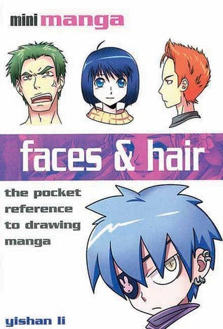 Faces & Hair - The Pocket Reference to Drawing Manga