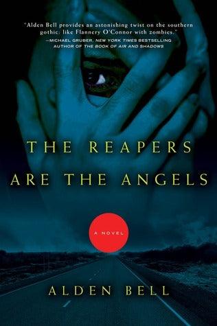 The Reapers Are the Angels: A Novel - Thryft