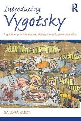 Introducing Vygotsky - A Guide For Practitioners And Students In Early Years Education - Thryft