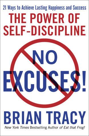 No Excuses! - The Power Of Self-Discipline - Thryft