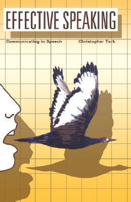 Effective Speaking : Communicating in Speech