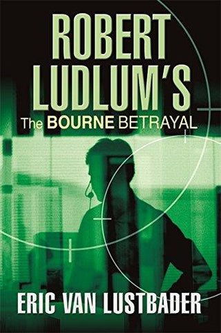 Robert Ludlum The Bourne Betrayal - Thryft