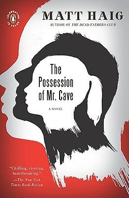 The Possession of Mr. Cave : A Novel