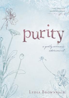 Purity : A Godly Woman's Adornment