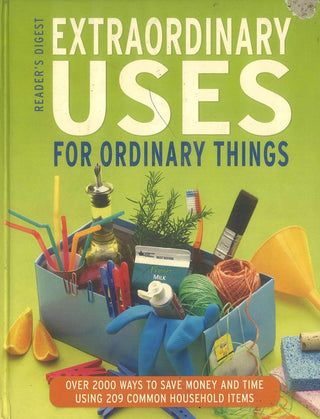 Extraordinary Uses for Ordinary Things
