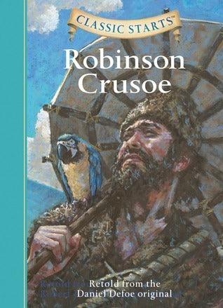 Classic Starts (R): Robinson Crusoe : Retold from the Daniel Defoe Original - Thryft