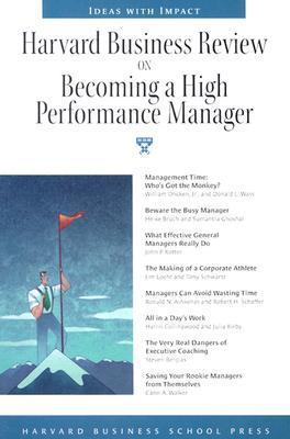 "Harvard Business Review" on Becoming a High Performance Manager