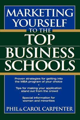 Marketing Yourself to the Top Business Schools