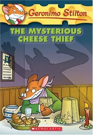 The Mysterious Cheese Thief (Geronimo Stilton #31)