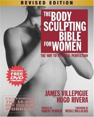 The Body Sculpting Bible For Women - The Way To Physical Perfection