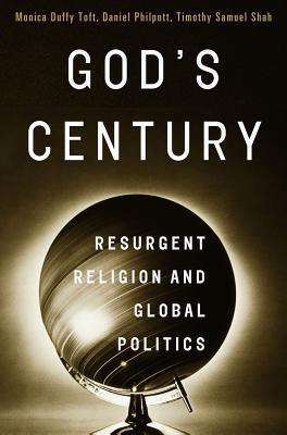 God's Century: Resurgent Religion and Global Politics - Thryft