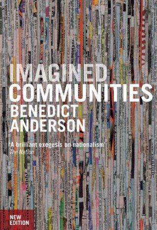 Imagined Communities : Reflections on the Origin and Spread of Nationalism - Thryft