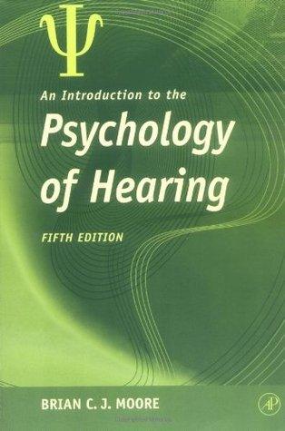 An Introduction To The Psychology Of Hearing - Thryft