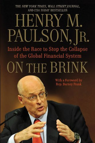 On the Brink : Inside the Race to Stop the Collapse of the Global Financial System