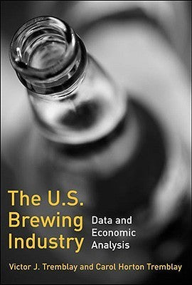 The US Brewing Industry : Data and Economic Analysis