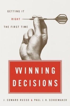 Winning Decisions : Getting it Right the First Time - Thryft