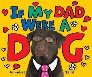 If My Dad Were a Dog - Thryft