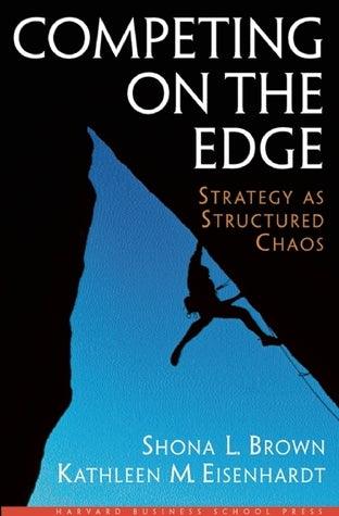 Competing on the Edge: Strategy as Structured Chaos - Thryft