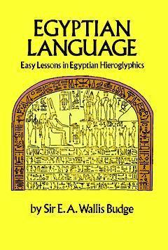 Easy Lessons in Egyptian Hieroglyphics - Thryft