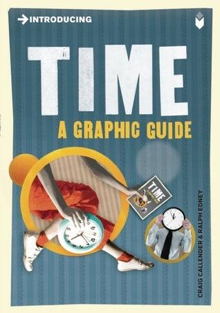 Introducing Time: A Graphic Guide : A Graphic Guide - Thryft