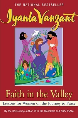 Faith in the Valley - Lessons for Women on the Journey to Peace