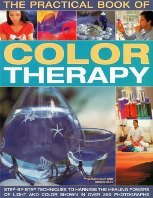 The Practical Book of Colour Therapy