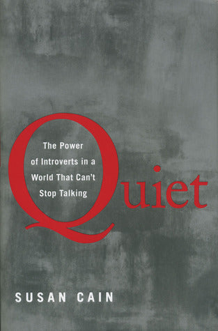 Quiet - The Power of Introverts in a World that Can't Stop Talking