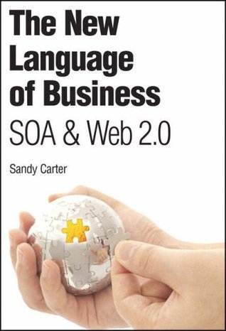 The New Language of Business : SOA & Web 2.0