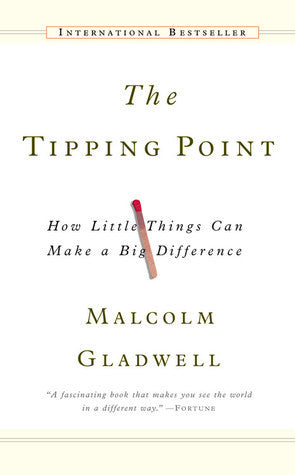 The Tipping Point: How Little Things Can Make a Big Difference