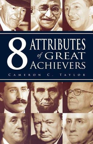 8 Attributes of Great Achievers - Thryft