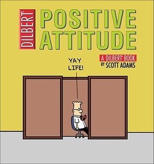 Positive Attitude - A Dilbert Collection - Thryft