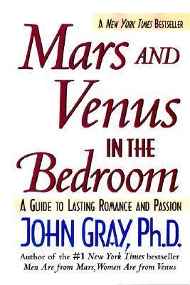 Mars and Venus in the Bedroom : A Guide to Lasting Romance and Passion - Thryft