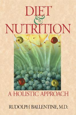 Diet & Nutrition: A Holistic Approach