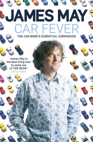 Car Fever : The car bore's essential companion
