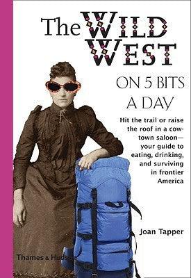 The Wild West on Five Bits a Day - Thryft