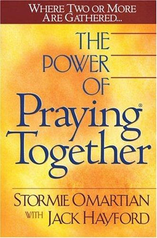 The Power of Praying Together : Wher Two or More are Gathered - Thryft