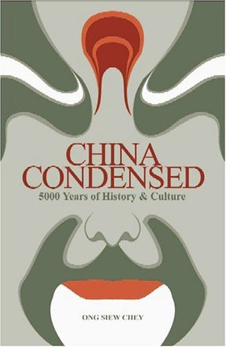 China Condensed: 5000 Years of History & Culture