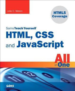 Sams Teach Yourself HTML, CSS, and JavaScript All in One - Thryft