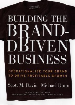 Building the Brand-Driven Business: Operationalize Your Brand to Drive Profitable Growth - Thryft