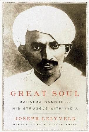 Great Soul - Mahatma Gandhi And His Struggle With India - Thryft