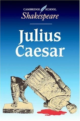 Julius Caesar - Cambridge School Shakespeare