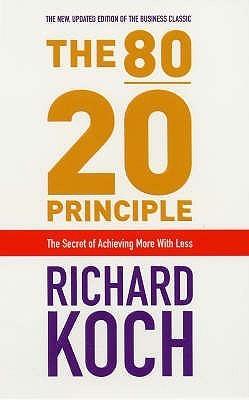 80/20 Principle (10th Anniversary Ed) : The Secret of Achieving More with Less - Thryft