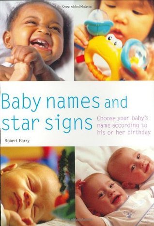 Baby Names and Star Signs : Choose Your Baby's Name According to His or Her Birthday